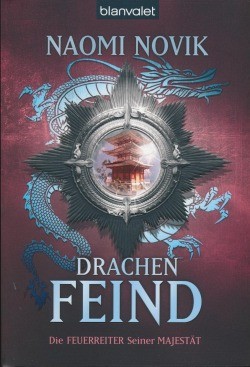 Novik, N.: Die Feuerreiter seiner Majestät 8 - Drachenfeind
