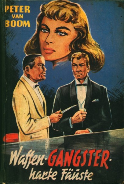 Boom, Peter van Leihbuch Waffen Gangster - harte Fäuste (Borgsmüller)