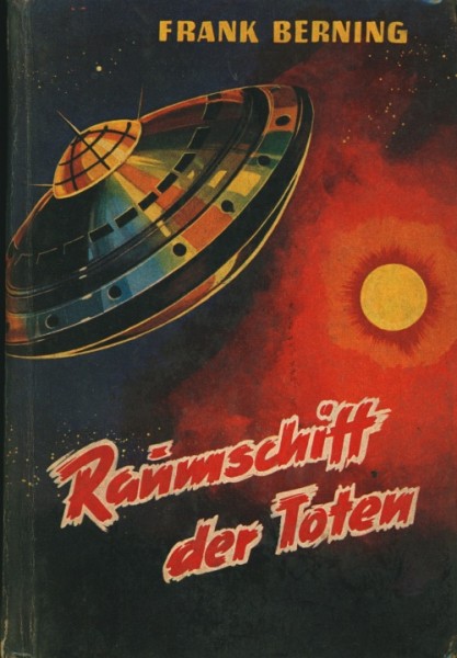 Berning, Frank LB Raumschiff der Toten (Bewin) Leihbuch