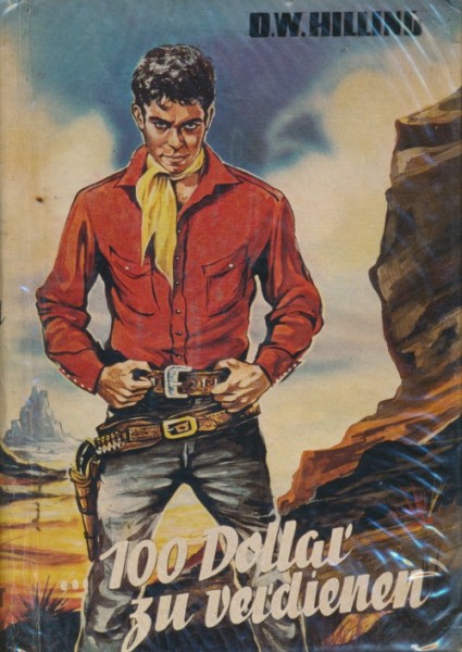 Hilling, O.W. Leihbuch 100 Dollar zu verdienen (Bewin)