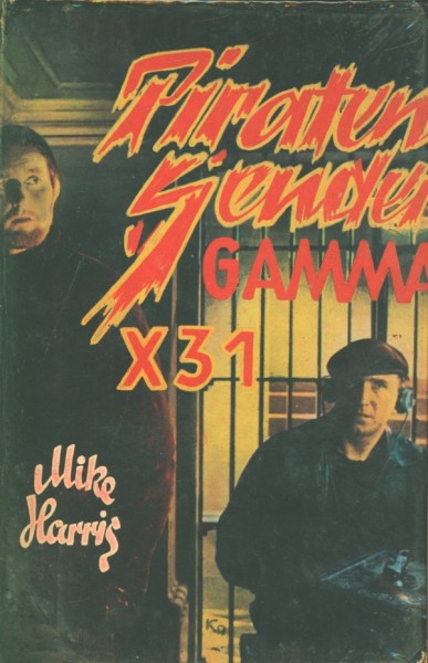 Harris, Mike Leihbuch Piratensender Gamma X 31 (Feldmann)