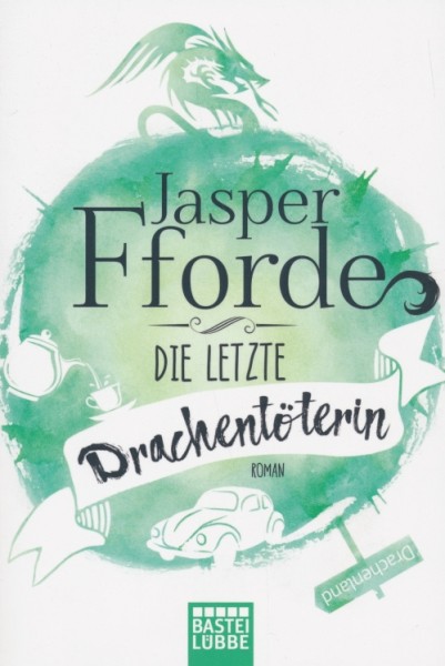 Fforde, J.: Drachen-Trilogie 1 - Die letzte Drachentöterin