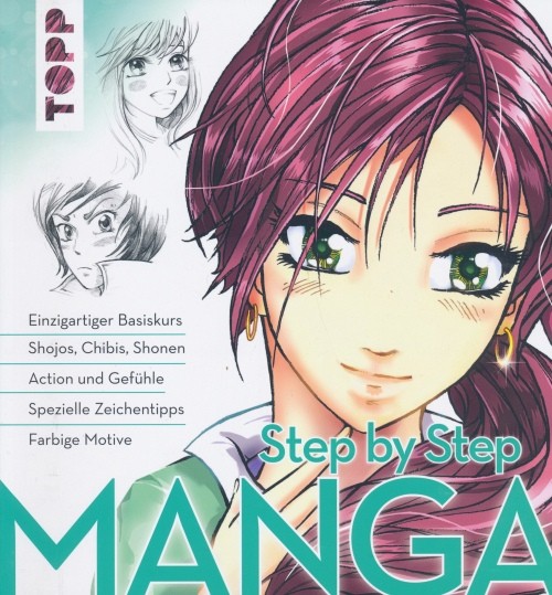 Manga - Step by Step (Topp, Br.) Zeichenkurs
