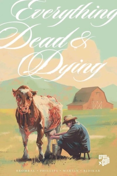 Everything Dead & Dying (03/27)