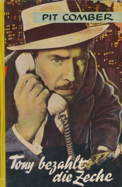 Pit Comber Leihbuch Tony bezahlt die Zeche (Iltis)