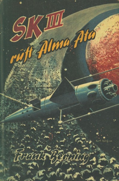 Berning, Frank LB SK III ruft Alma Ata (Bewin) Leihbuch