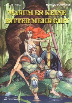 Warum es keine Ritter mehr gibt (Kult Editionen, B.)