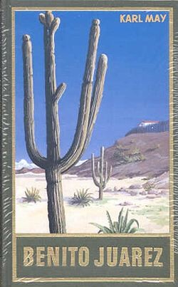 Karl May 53: Benito Juarez