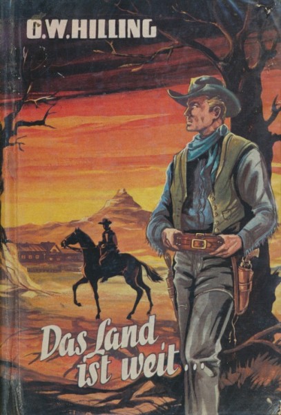Hilling, O.W. Leihbuch Land ist weit (Bewin)