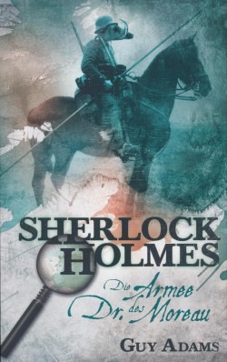 Sherlock Holmes 2: Die Armee des Dr. Moreau