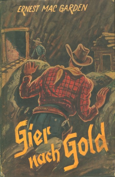 MacGarden, Ernest Leihbuch Gier nach Gold (Feldmann)