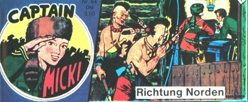 Captain Micki (Bangro-Comic-Team, picc.) 3. Serie Nr. 1-21 (Nr. 64-84)