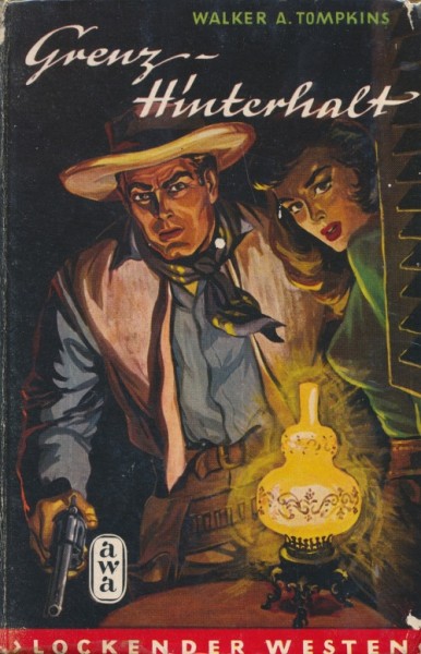 Lockender Westen Leihbuch Grenz-Hinterhalt (Awa) Tompkins, Walker A.