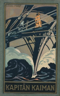 Karl May's gesammelte Werke (Radebeul 1915-1945) Nr.19 Kapitän Kaiman (53.-78. Tsd.) Pappband