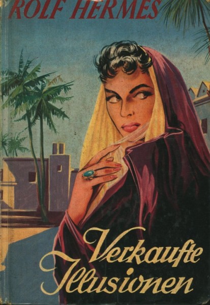 Hermes, Rolf Leihbuch Verkaufte Illusionen (Borgsmüller)