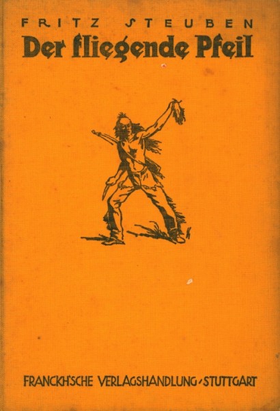 Steuben, Fritz Leihbuch VK Fliegende Pfeil (Franckh, Vorkrieg)