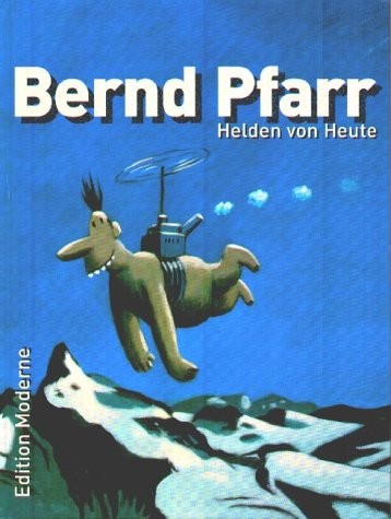 Helden von Heute (Edition Moderne, B.)