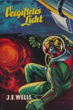 Wells, J.E. Leihbuch Vergiftetes Licht (Bewin)