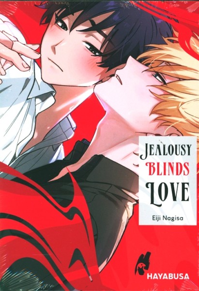 Jealousy Blinds Love