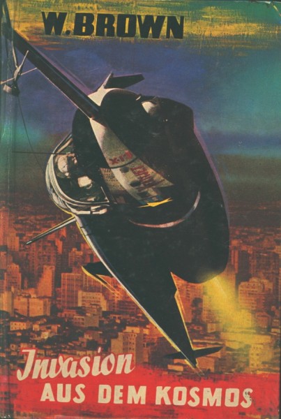 Brown, W. Leihbuch Invasion aus dem Kosmos (Bewin)