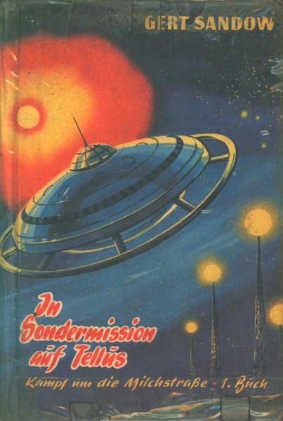 Sandow, G. Leihbuch In Sondermission auf Tellus (Bewin)
