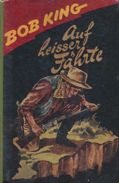 King, Bob Leihbuch Auf heisser Fährte (Hilgendorff)