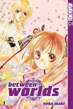 Between the Worlds (Tokyopop, Tb.) Nr. 1-5 (neu)