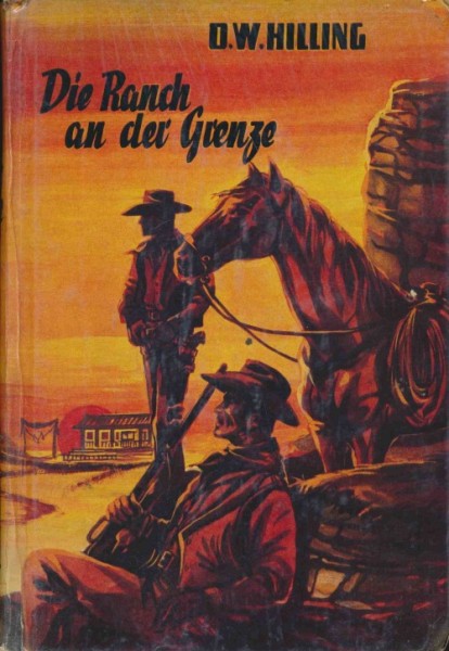 Hilling, O.W. Leihbuch Ranch an der Grenze (Bewin)