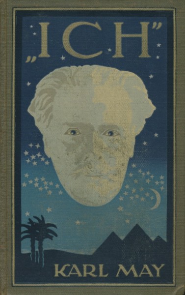 Karl May's gesammelte Werke (Radebeul 1915-1945) Nr.34 Ich (46.-100. Tsd.) Leinen