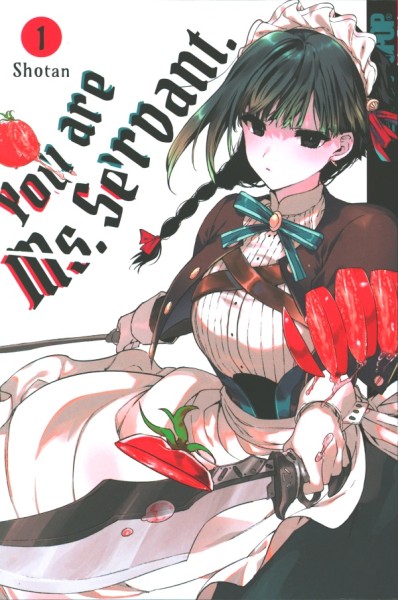 You are Ms. Servant (Tokyopop, Tb.) Nr. 1-2