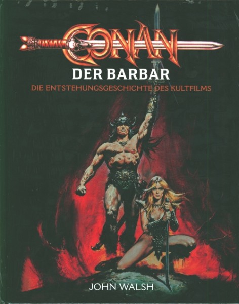 Conan der Barbar: Die Entstehungsgeschichte des Kultfilms