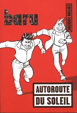 Autoroute du Soleil (Edition Moderne, Br.)