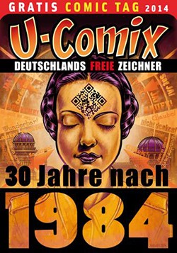 Gratis-Comic-Tag 2014: U-Comix 30 Jahre nach 1984