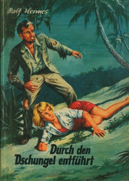 Hermes, Rolf Leihbuch Durch den Dschungel entführt (Borgsmüller)