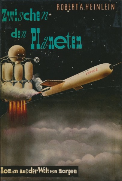 Heinlein, Robert A. Leihbuch Zwischen den Planeten (Weiss)