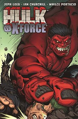 US: Hulk Vol.4: Hulk vs. X-Force