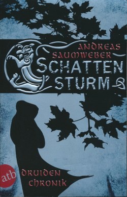Saumweber, A.: Druidenchronik 2 - Schattensturm