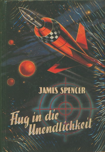 Spencer, James Leihbuch Flug in die Unendlichkeit (Bewin)
