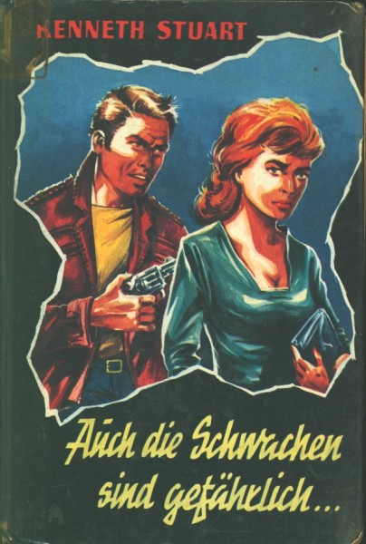 Stuart, Kenneth Leihbuch Auch die Schwachen sind gefährlich (Bewin)