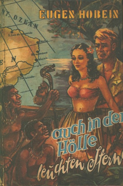 Hobein, Eugen Leihbuch Auch in der Hölle leuchten Sterne (Bewin)