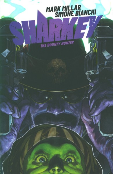 Sharkey the Bounty Hunter (2019) SC