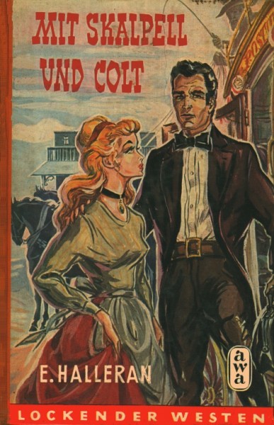 Lockender Westen Leihbuch Mit Skalpell und Colt (Awa) Halleran, Eugene