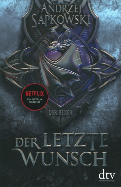 Sapkowski, A.: Vorgeschichte zur Hexer-Saga 1 - Der letzte Wunsch