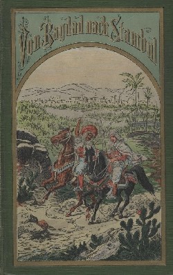 Karl May's gesammelte Reiseerzählungen (Fehsenfeld 1892-1910) Nr. 3 Von Bagdad nach Stambul (8.-55.