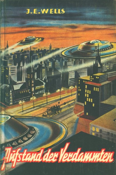 Wells, J.E. Leihbuch Aufstand der Verdammten (Hönne)