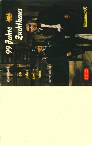 Kommissar X Leihbuch SU 99 Jahre Zuchthaus (Rekord) nur Schutzumschlag