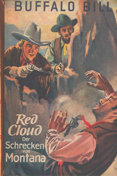 Buffalo Bill Leihbuch Red Cloud der Schrecken von Montana (Rappen)