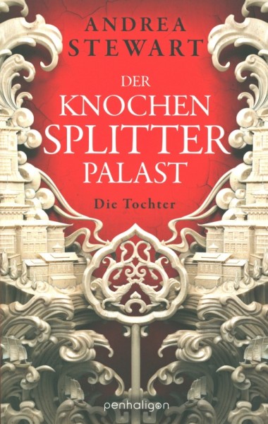 Stewart, A..: Der Knochensplitterpalast 01 - Die Tochter