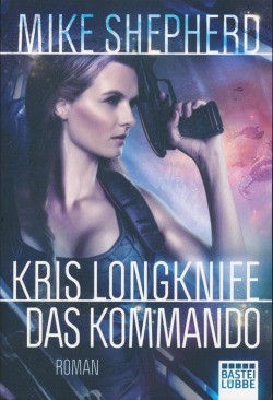 Shepherd, M.: Kris Longknife 4 - Das Kommando