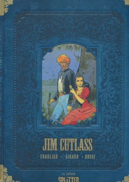 Splitter Jubiläumsband (Splitter, B.) Jim Cutlass - Gesamtausgabe